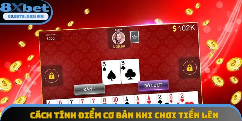 Cách tính điểm cơ bản khi chơi Tiến lên miền Nam online Cách tính điểm cơ bản khi chơi Tiến lên miền Nam online