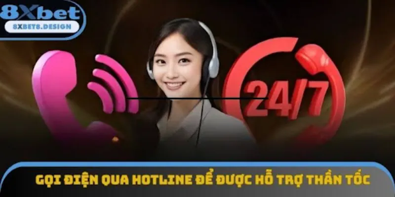 Gọi điện qua hotline để được hỗ trợ thần tốc