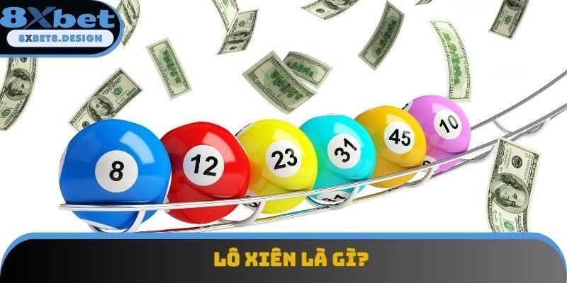 Giới thiệu lô xiên Giới thiệu lô xiên