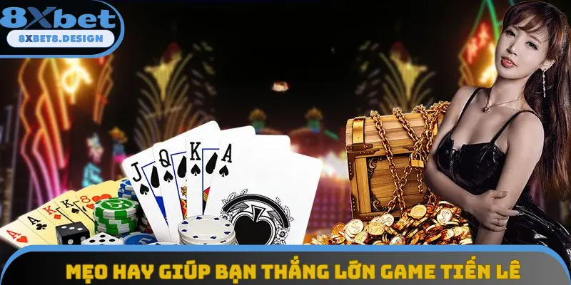 Mẹo hay giúp bạn thắng lớn game tiến lên Mẹo hay giúp bạn thắng lớn game tiến lên